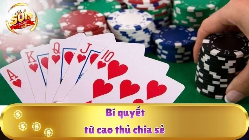 Bí quyết từ cao thủ chia sẻ