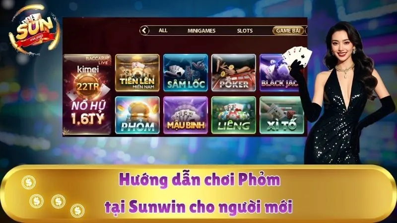 Hướng dẫn chơi Phỏm tại Sunwin cho người mới
