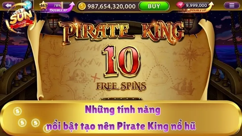 Những tính năng nổi bật tạo nên Pirate King nổ hũ