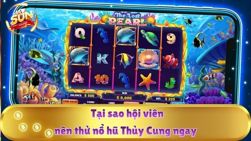 Tại sao hội viên nên thử nổ hũ Thủy Cung ngay